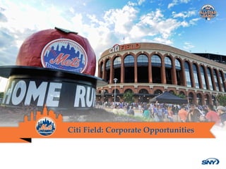 Citi Field: Corporate Opportunities
 