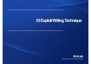 03ExploitWritingTechnique03ExploitWritingTechnique
 