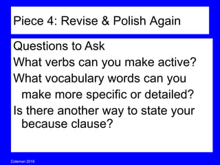 Coleman’s Classroom www.clmn.net
Question (4)
Should my thesis be so
specific? Why wouldn’t it be
better to be more vague?
 