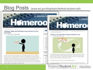 Blog Posts

35

(www.ed.gov/blog/topic/federal-student-aid)

 