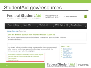 StudentAid.gov/resources

48

 