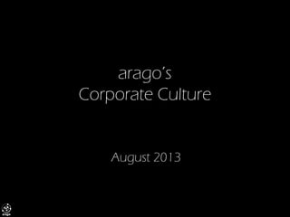 arago’sCorporate Culture  