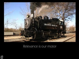 Relevance is our motor  