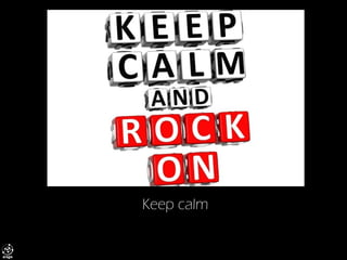 Keep calm  