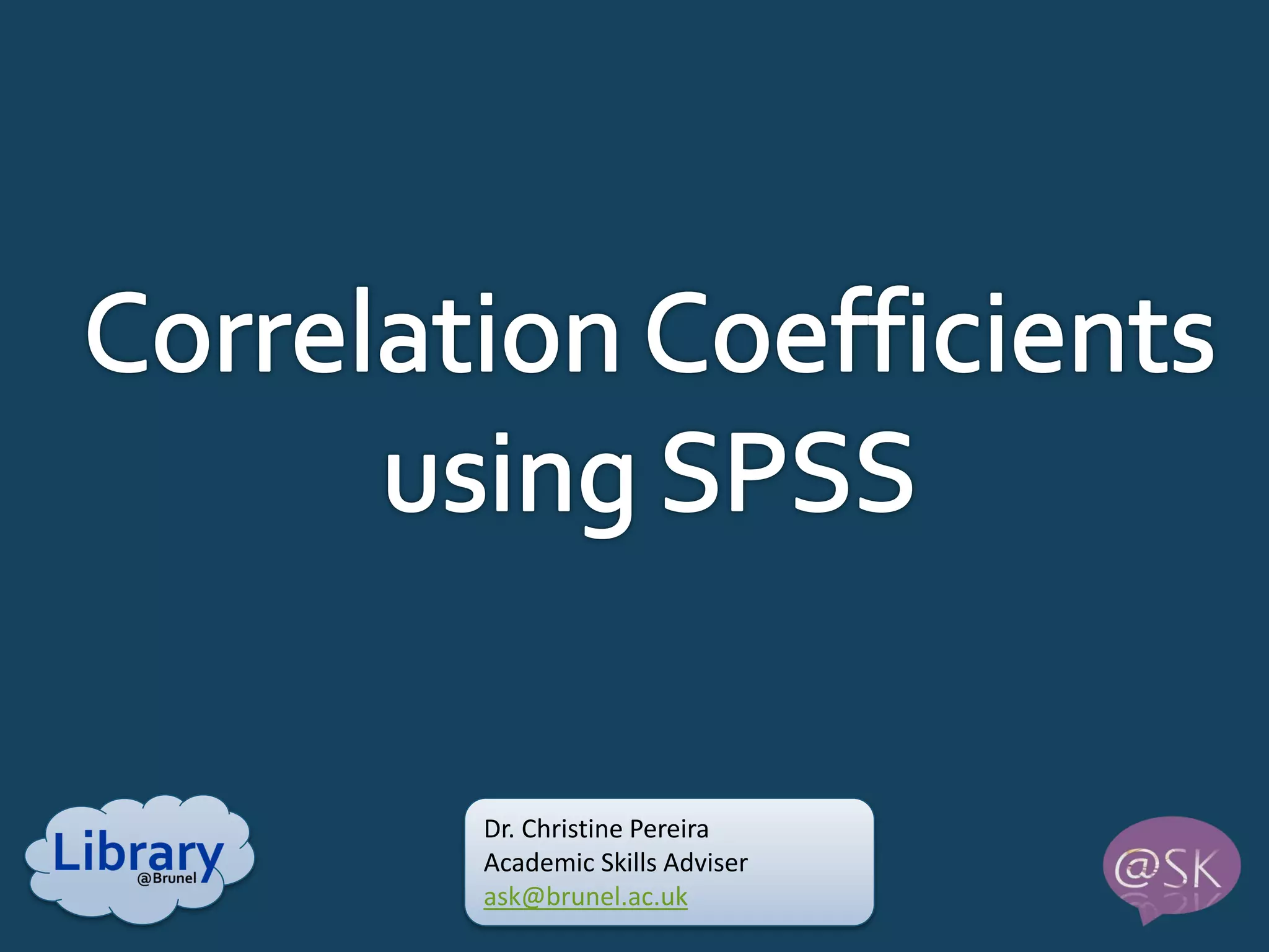 Dr. Christine Pereira
Academic Skills Adviser
ask@brunel.ac.uk

 