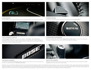 1 Available on coupe, convertible and Grand Sport. Standard on 427 Convertible, Z06 and ZR1.  2 Requires available 6-speed paddle shift automatic transmission on coupe, convertible and Grand Sport.  3 Map coverage excludes Puerto Rico, the Virgin Islands,
Alaska, Hawaii and portions of Canada.  4 Visit onstar.com for coverage map, details and system limitations. Services vary by model and conditions.  5 Go to gm.com/bluetooth to find out which phones are compatible with the vehicle.  6 Not compatible with
all devices.  7 Available on coupe, convertible, Grand Sport and Z06. Standard on 427 Convertible and ZR1.  8 If you subscribe after your trial period, subscriptions are continuous until you call SiriusXM to cancel. See SiriusXM Customer Agreement for
complete terms at siriusxm.com. Other fees and taxes will apply. All fees and programming subject to change. XM satellite service is available only in the 48 contiguous United States and Washington, D.C.
LOOK AHEAD
Head-Up Display projects critical information onto your windshield and keeps you focused on the road ahead.1
the ULTIMATE COPILOT
Available navigation radio3
allows you to drive with confidence, while OnStar®4
with the Directions &
Connections®Plan, standard for six months, is there to keep you on track. Bluetooth® wireless technology5
for
select phones keeps you hands-free. With the USB port,6
access to music stored on your compatible USB device
or smartphone is instant, convenient and seamless.
superior sounds
An available 9-speaker Bose® sound system provides a crisp, clean sound.Take your favorite music along for the
ride with a 12-month subscription of SiriusXM Satellite Radio.8
POWER MOVES
Driving enthusiasts appreciate the racing-inspired steering wheel-mounted paddle shifters.2
A GRIPPING EXPERIENCE
Even on the toughest roads, you’re in control. Magnetic Selective Ride Control™7
responds to your driving style
and adapts to varying road or track surfaces while offering impressive ride quality.
PALM THE POWER
When we say the power is in the palm of your hand, it really is. Shift ahead and enjoy the feeling of soft sueded
microfiber with the 60th Anniversary Design Package.
 