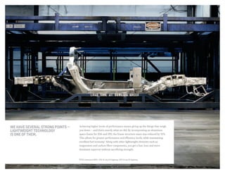 we have several strong points —
lightweight technology
is one of them.
Achieving higher levels of performance means giving up the things that weigh
you down — and that’s exactly what we did. By incorporating an aluminum
space frame for Z06 and ZR1, the frame structure mass was reduced by 33%.
This allows for greater performance and efficiency levels, while maintaining
excellent fuel economy.1
Along with other lightweight elements such as
magnesium and carbon-fiber components, you get a fast, lean and more
dominant supercar without sacrificing strength.
1 EPA-estimated MPG: Z06 15 city/24 highway; ZR1 14 city/21 highway.
 