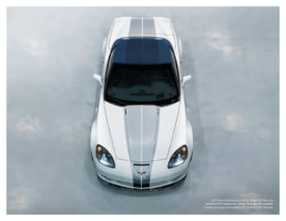 427 Convertible shown in Arctic White with Blue top,
available 60th Anniversary Design Package with available
Graphics Package, and available CFZ Carbon Fiber Package.
 