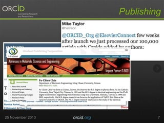 Publishing

25 November 2013

orcid.org

7

 
