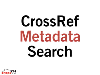 CrossRef
Metadata
Search

 