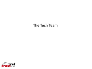 The Tech Team

 