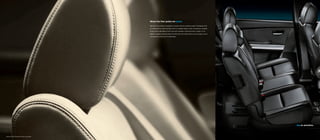 Where the finer points are grand.
Welcome to an interior designed to astonish with the smallest details. The Mazda CX-9
is a testament to craftsmanship, from its available leather seats—including an available
8-way power-adjustable driver’s seat with available 3-setting memory system—to its
leather-wrapped steering wheel and shift knob. No matter where you’re headed, you’re
surrounded by the touch of refinement.

Big on amenities.

Mazda CX-9 Grand Touring interior shown in sand leather

 