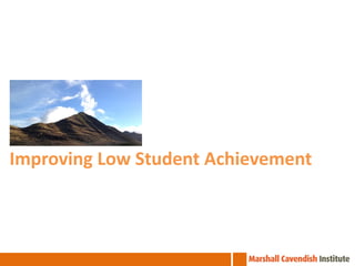 Improving Low Student Achievement

 