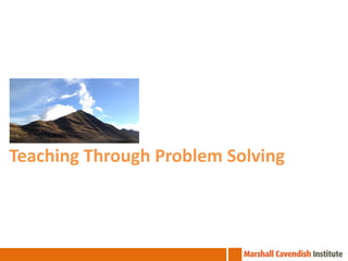 Teaching Through Problem Solving

 