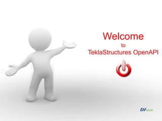 Welcome
          to
TeklaStructures OpenAPI
 