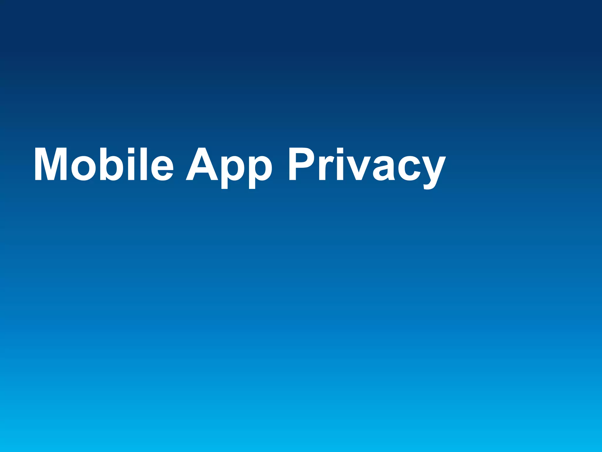 Mobile App Privacy

 