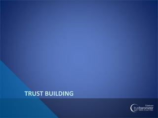 TRUST BUILDING
 
