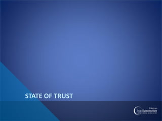STATE OF TRUST
 