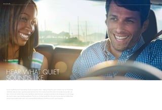 BUICK ENCORE TECHNOLOGY
Encore’s QuietTuning technology reduces, blocks and absorbs noises—helping to keep the quiet in and the noise out. A laminated
windshield, triple door seals, tight body panel tolerances and other acoustical innovations make it all possible. But we didn’t stop
there. In the first use of Bose®
Active Noise Cancellation in the Buick lineup, unwanted sounds fade into the background. It’s a technology
also found in today’s noise-cancelling headphones. This way you can hear yourself think, chat and, of course, enjoy the available Bose
premium seven-speaker audio system with sound-expanding amplification that fills Encore with musical enjoyment.
Hear what quiet
sounds like.
BUICK ENCORE TECHNOLOGY
 