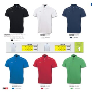 3007S09.10 Short Sleeve - Manga corta - Manica corta                         3007S09.20 Short Sleeve                          3007S09.30 Short Sleeve
3007L09.10 Long Sleeve Polyester-Cotton Pique                                3007L09.20 Long Sleeve                           3007L09.30 Long Sleeve
              Manga larga Poliester-Algodón Pique                                                                                        NAVY/WHITE
                                                                                        WHITE/SILVER
              Manica longa Poliestere-Cotone Pique

                           BLACK/WHITE



                                                                                                                                              DISPONIBLE
                                                                                                                                              AVAILABLE
                                                         3007S09.                                              3007L09.                      DISPONIBILITA




                                                                                                                                                1
                                              S      M   L   XL XXL SENIOR                             S   M   L   XL XXL SENIOR

                                              6      8   10 12 14   JUNIOR                             6   8   10 12 14   JUNIOR

                                                                                                                                             UP TO END OF STOCK




                  3007S09.35 Short Sleeve                                    3007S09.60 Short Sleeve                          3007S09.40 Short Sleeve
                  3007L09.35 Long Sleeve                                     3007L09.60 Long Sleeve                           3007L09.40 Long Sleeve

   106                        ROYAL/WHITE                                                RED/WHITE                                         GREEN/WHITE
 