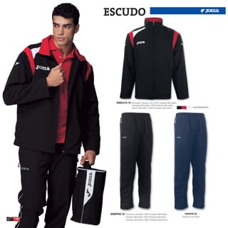 ESCUDO




          8000J10.10     Microfiber Tracksuit Top 100% Polyester Microfiber
                         Sudadera Microfibra 100% Poliester Microfibra
                         Giacca Microfibra 100% Poliestere Microfibra                     BLACK/RED/WHITE




      3000P09.10   Tracksuit Long Pants 100% Polyester Microfiber                3000P09.30
                   Pantalón Microfibra 100% Poliester Microfibra              Tracksuit Long Pants
118                Pantaloni Microfibra 100% Poliestere Microfibra
 