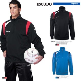 ESCUDO




           8016.10.10   Polyester Fleece Sweatshirt. 100% Polyester Fleece
                        Sudadera Felpa 100% Poliester Felpa
                        Giacca Felpa 100% Poliestere Felpa
                                        BLACK/RED/WHITE




                         8016.10.35 Polyester Fleece Sweatshirt.

122                                      ROYAL/NAVY/WHITE
 
