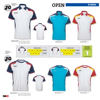 OPEN
              BORDADO
              EMBROIDERY
              RICAMO




             2102.22.1021 Polo 100% Polyester Interlock
                             Polo 100% Poliester Interlock                                         2102.22.1023 Polo.                                         2102.22.1022 Polo.
                             Polo 100% Poliestere Interlock



                                                                                                                                                                       DISPONIBLE
                                                                    2102.22.102                                                2101.22.101                             AVAILABLE
                                                                                                                                                                      DISPONIBILITA




                                                                                                                                                                        1
                                                       S        M      L     XL      XXL SENIOR                   S        M       L     XL      XXL SENIOR
BORDADO
EMBROIDERY
RICAMO                                                        8 - 10       12 - 14       JUNIOR                           8 - 10       12 - 14       JUNIOR

                                                                                                                                                                      UP TO END OF STOCK




        2101.22.1011        T-Shirt 100% Polyester Interlock                                      2101.22.1013 T-Shirt.                                       2101.22.1012 T-Shirt.
                            Camiseta 100% Poliester Interlock
                            Maglia 100% Poliestere Interlock
 128
 