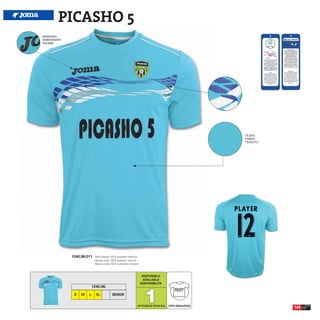 PICASHO 5
BORDADO
EMBROIDERY
RICAMO




                                                                                                               TEJIDO
                                                                                                               FABRIC
                                                                                                               TESSUTO




             1240.98.011   Short Sleeve 100% polyester interlock
                           Manga corta 100% poliester interlock
                           Manica corta 100% poliestere interlock



                                                                     DISPONIBLE
                                                                     AVAILABLE
                                                                    DISPONIBILITA




                                                                      1
                       1240.98.
                                                                                               PROFIT
              S   M   L    XL            SENIOR

                                                                UP TO END OF STOCK 2013   CORTE SEMIAJUSTADO
                                                                                                                         165
 
