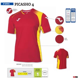 PICASHO 4
BORDADO
EMBROIDERY
RICAMO




                                                                                                        TEJIDO
                                                                                                        FABRIC
                                                                                                        TESSUTO




      1205.98.001    Short Sleeve 100% polyester interlock
                     Manga corta 100% poliester interlock
                     Manica corta 100% poliestere interlock



                                                               DISPONIBLE
                                                               AVAILABLE
                                                              DISPONIBILITA




                                                                 1
                       1205.98.
                                                                                        PROFIT
             S   M   L     XL XXL SENIOR


                                                              UP TO END OF STOCK   CORTE SEMIAJUSTADO             169
 