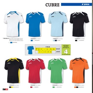 CUBRE




1196.98.014 Short Sleeve 100% Polyester interlock       1196.98.005 Short Sleeve                         1196.98.017 Short Sleeve                          1196.98.010 Short Sleeve
               Manga corta 100% Poliester interlock
               Manica corta 100% Poliestere interlock              ROYAL/WHITE                                     SKY/NAVY                                           BLACK/WHITE

                       WHITE/ROYAL



                                                                                                                                     DISPONIBLE
                                                                                                                                     AVAILABLE
                                                                                           1196.98.                                 DISPONIBILITA




                                                                                                                                      4
                                                                     XS - S
                                                                                   M   L     XL   XXL - 3XL     SENIOR
                                                                     14 - 16
                                                                              2-4      6-8    10 - 12           JUNIOR

                                                                                                                                UP TO END OF STOCK 2016




              1196.98.015 Short Sleeve                  1196.98.001 Short Sleeve                        1196.98.002 Short Sleeve                          1196.98.016 Short Sleeve

                          BLACK/YELLOW                            RED/WHITE                                       GREEN/WHITE                                       ORANGE/BLACK


      222
 