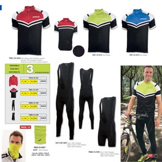7001.13.1014 Short Sleeve                  7001.13.1013 Short Sleeve

7001.13.1012 Short Sleeve 100% Polyester interlock
                Kurzarm 100% polyester interlock
                Manches courtes 100% polyester interlock




                       3
 DISPONIBLE

 AVAILABLE

DISPONIBILITA                        UP TO END OF STOCK 2015


                           7016.13.101
                 S   M     L   XL XXL         SENIOR




                           7001.13.101
                 S   M     L   XL XXL         SENIOR




                           2006.13.103
                 S   M     L   XL XXL         SENIOR




                           7006.13.103
                 S   M     L   XL XXL         SENIOR




                PACK 10




                                                               4417.24.1021 Short 100% Polyester
                                                                              Malla ciclismo 100% Poliester
                                                                              Malla 100% Poliestere
                                   9920.24.9027
                                  BUFF 100% Polyester
                                                                                                              7006.13.1031 Short 100% Polyester
                                TALLAS / SIZES / TAGLIE                                                                      Malla ciclismo 100% Poliester
                               ÚNICA / ONE SIZE / ÚNICA
                                                                                                                             Malla 100% Poliestere                                       227
 
