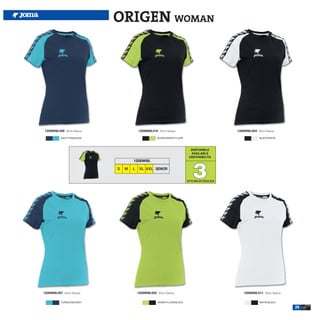 ORIGEN WOMAN




1208W98.009 Short Sleeve                1208W98.010 Short Sleeve                                   1208W98.004 Short Sleeve

           NAVY/TURQUOISE                            BLACK/GREEN FLUOR                                           BLACK/WHITE




                                                                           DISPONIBLE
                                                                           AVAILABLE
                                                                          DISPONIBILITA




                                                                             3
                                    1208W98.

                            S   M   L    XL XXL SENIOR


                                                                         UP TO END OF STOCK 2015




1208W98.007 Short Sleeve                1208W98.002 Short Sleeve                                       1208W98.011 Short Sleeve

           TURQUOISE/NAVY                            GREEN FLUOR/BLACK                                           WHITE/BLACK

                                                                                                                                  25
 