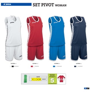 SET PIVOT WOMAN




1227W005 Set        1227W001 Set                               1227W002 Set            1227W003 Set

      WHITE/BLACK        RED/WHITE                                       ROYAL/WHITE        NAVY/WHITE




                                                 DISPONIBLE
                                                 AVAILABLE
                             1227W              DISPONIBILITA


                    M    L   XL XXL   SENIOR


                                                   5
                                               UP TO END OF STOCK 2017




                                                                                                         35
 