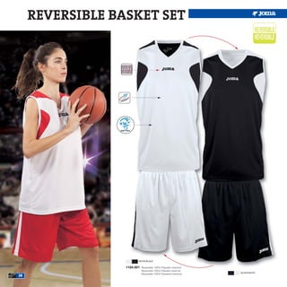 REVERSIBLE BASKET SET




                         WHITE/BLACK


                  1184.001   Reversible 100% Polyester Interlock
                             Reversible 100% Poliester Interlock
                                                                    BLACK/WHITE
                             Reversible 100% Poliestere Interlock
38
 