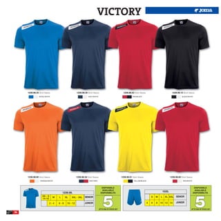 VICTORY




     1239.98.35 Short Sleeve                        1239.98.30 Short Sleeve                               1239.98.63 Short Sleeve                             1239.98.10 Short Sleeve
                ROYAL/WHITE                                     NAVY/WHITE                                         RED/BLACK                                            BLACK/WHITE




     1239.98.80 Short Sleeve                        1239.98.36 Short Sleeve                             1239.98.91 Short Sleeve                             1239.98.60 Short Sleeve
                 ORANGE/WHITE                                    NAVY/RED                                            YELLOW/BLACK                                        RED/WHITE



                                                                                DISPONIBLE                                                                                             DISPONIBLE
                                                                                AVAILABLE                                                                                              AVAILABLE
                                       1239.98.                                                                                                     1035.




                                                                                  5                                                                                                     5
                                                                               DISPONIBILITA                                                                                          DISPONIBILITA
                    XS - S     M   L     XL                 SENIOR                                                                      S   M   L    XL XXL       SENIOR
                                              XXL - 3XL
                    14-16
                             2-4   6-8    10 - 12           JUNIOR                                                                  4   6   8   10 12 14          JUNIOR

                                                                              UP TO END OF STOCK 2017                                                                             UP TO END OF STOCK 2017
34
 