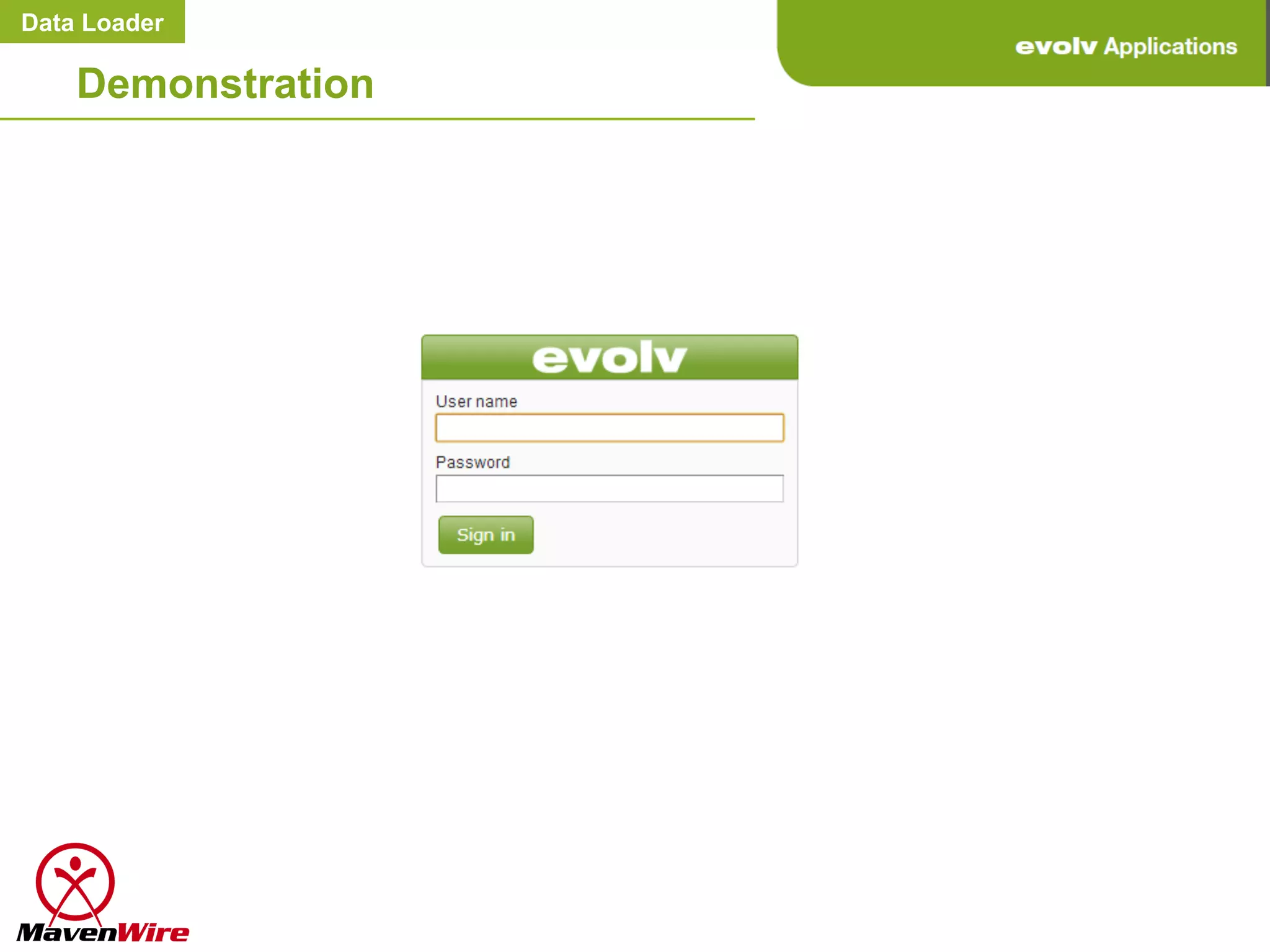 Data Loader

    Demonstration
 