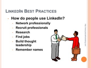 LINKEDIN BEST PRACTICES
 •   How do people use LinkedIn?
     •   Network professionally




                                   http://www.jcsocialmarketing.com
     •   Recruit professionals
     •   Research
     •   Find jobs
     •   Build thought
         leadership
     •   Remember names
 