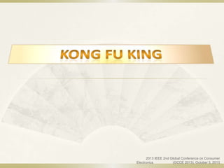 2013 IEEE 2nd Global Conference on Consumer
Electronics (GCCE 2013), October 3, 2013
 