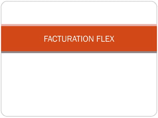FACTURATION FLEX
 
