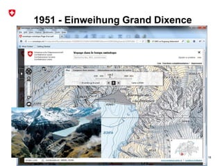 Bundesamt für Landestopografie swisstopo
1951 - Einweihung Grand Dixence
18
 