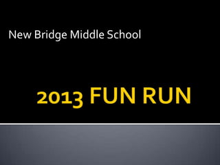 New Bridge Middle School
 
