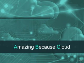 #FutureCloud
82
“While businesses are still seeing some benefit in moving
standard applications to the cloud—CRM, HRM, etc.—the
greatest potential for innovation and competitive
advantage is no longer in ‘same but cloud’ but instead in
‘amazing because cloud’. That is, the most exciting
innovations focus on benefits that can only be achieved in
the cloud. There were source control, document
management, and message buses behind the firewall
before GitHub, Box, and Zapier, but they all use the cloud
to provide a fundamentally different and more valuable
experience. They are all ‘amazing because cloud’”
Rob Gonzalez, Co-Founder
 