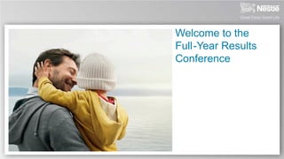 Welcome to the
Full -Year Results
Conference

 