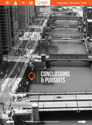 CONCLUSIONS
                         & PURSUITS                           EXECUTIVE SUMMARY   TABLE of contents   GLOSSARY




                         CONCLUSIONS
                         & Pursuits




68 | Conclusions & Pursuits | 2013 Trustwave Global Security Report | HOME
 