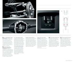 Features & Beneﬁts | 15
7 FULLY INDEPENDENT FRONT
SUSPENSION The independent
front suspension in Yukon uses
a strong and compact coil-
over-shock system for a tight
turn radius and a smooth ride.
The 2500 Series models use an
innovative torsion bar system
that gives a smooth ride with no
sacriﬁce in capability.
8 EATON® HEAVY-DUTY
AUTOMATIC LOCKING REAR
DIFFERENTIAL No other
competitor in its class offers this
automatic locking rear differential
for on- or off-road use. When the
Eaton locker senses a difference
in rotational speed between
left and right rear wheels of
approximately 100 rpm, it locks
the differential to turn both wheels
in unison for added traction.
POWER RACK-AND-PINION
STEERING Standard on all Yukon
1500 models, this provides a
positive, on-center feel at high-
way speeds, as well as extra low-
speed assist for maneuvering in
tight spaces. Hybrid models use
an electric power steering assist
that eliminates the traditional
hydraulic pump and connections
to save weight and enhance
fuel economy.1
1
EPA-estimated 20 city/23 hwy mpg.
MAGNETIC RIDE CONTROL For
smoothness and reﬁnement that
rival premium luxury sedans,
Yukon Denali Hybrid features the
remarkable capability of Magnetic
Ride Control. This system senses
changes in the road surface up to
1000 times per second, instantly
adjusting the shock absorbers for
maximum comfort and control,
without sacriﬁcing agility.
9 TRAILER BRAKE CONTROLLER
For ﬁngertip control and easy
monitoring of your trailer brakes,
Yukon offers an available
integrated trailer brake controller
(standard on 3/4-ton models). It is
located close to the steering wheel
for easy adjustments and displays
the level of brake force or “gain” in
the Driver Information Center. (Not
available on Hybrid models.)
10 ANTILOCK BRAKING SYSTEM
(ABS) For conﬁdent stops in a
variety of conditions, every Yukon
features four-channel antilock
brakes. When the brakes are ap-
plied, ABS can detect impending
wheel lock-up, and then pulse that
wheel’s brake to prevent it. The
four-channel system can activate
any combination of vehicle brakes
to maintain control.
9 10
7
8
HILL START BRAKE ASSIST
To help you hold your place when
parked on an incline, Hill Start
Brake Assist senses potential “roll-
back” and then holds full brake
pressure when you lift your foot
from the pedal. It gives you extra
time to apply power and drive off.
(Not available on Hybrid models.)
INTELLIGENT BRAKE ASSIST
In an abrupt stop, milliseconds
can be your margin of safety.
Intelligent Brake Assist senses
when you abruptly apply the
brake pedal and applies more
braking force before your foot
presses the pedal all the way to
improve reaction time in a panic
brake situation.
 