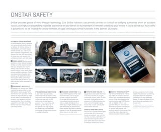 ONSTAR SAFETY
1
OnStar provides peace of mind through technology. Live OnStar Advisors can provide services as critical as notifying authorities when an accident
occurs, as helpful as dispatching roadside assistance on your behalf, or as important as remotely unlocking your vehicle if you’re locked out. Your safety
is paramount, so we created the OnStar RemoteLink app,2
which puts similar functions in the palm of your hand.
1
Visit onstar.com for coverage map, details and system limitations. OnStar acts as a link to existing emergency service providers. Servicesvary by model and with conditions. 2
Available on iPhone,® select Android™ and Blackberry® platforms. Servicesvary by phone,vehicle and conditions.
20 | Features & Beneﬁts
AUTOMATIC CRASH RESPONSE
In most crashes, built-in sensors
can automatically send an alert
to OnStar. An OnStar Advisor is
immediately connected to your
vehicle to help you. Even if you
aren’t capable of responding, the
Advisor can use GPS technology
to locate you and request that
emergency help is sent right away.
25 CRISIS ASSIST During severe
weather or other natural disasters,
OnStar can offer assistance and
help you navigate your way to
safety. Just push the red SOS
button and our Crisis Assist Team
moves quickly to help you. OnStar
can pinpoint your location and
provide up-to-date information
from public safety authorities,
request that help be sent to you or
even contact family members or
loved ones.
26 EMERGENCY SERVICES If
someone in or around your Yukon
needs emergency help, the red
SOS button gives you a priority
connection to a specially trained
Advisor at any time, day or night.
OnStar uses GPS technology to
pinpoint your location and can
request police, ﬁre or medical
support be sent right away. The
Advisor can also stay with you
until help arrives.
28 REMOTE DOOR UNLOCK It’s
happened to everyone. But there
is an easy solution. If you get
locked out of your Yukon, OnStar
can help. After verifying your
account, an OnStar Advisor can
send a remote signal to your
Yukon that usually unlocks the
doors within minutes.
REMOTE HORN AND LIGHTS
Say you’re in a large parking area
and you just can’t remember
where you parked. Just call the
toll-free number and OnStar can
send a remote signal to ﬂash
your lights and sound your horn
to help you locate your Yukon.
STOLEN VEHICLE ASSISTANCE
If your Yukon is ever stolen,
OnStar can help to locate it after
veriﬁcation with law enforcement.
OnStar can use built-in GPS
technology to help locate it,
prevent it from restarting with
Remote Ignition Block or, if
the vehicle is in use, engage
the Stolen Vehicle Slowdown
technology to help police recover
it quickly and safely.
29 ONSTAR REMOTELINK APP4
The OnStar RemoteLink mobile
app offers an amazing level of
control and connection with your
vehicle. After downloading and
registering the app, GMC owners
with an eligible vehicle can
use their iPhone,® Android™ or
Blackberry®-based smartphone
to control the vehicle and
perform speciﬁc commands—like
unlocking doors, starting the
vehicle remotely, ﬂashing lights
27 ROADSIDE ASSISTANCE3
If the
unexpected happens on the road—
you’re stranded, run out of gas
or have a ﬂat tire—one push
of the blue OnStar button can
immediately connect you to an
Advisor, ready to help any hour
of the day or night. OnStar can use
GPS technology to pinpoint your
exact location and direct a service
provider to you. No guessing about
where you are or what to do.
3
Roadside service provided by Cross Country.
and sounding the horn to help
locate the vehicle or contacting
an OnStar Advisor, Roadside
Assistance or their preferred
dealer. To learn all about all the
great features available, go to
onstar.com.
4
Available on iPhone,® select Android™
and Blackberry® platforms. Services vary
by phone, vehicle and conditions.
2925
282726
 