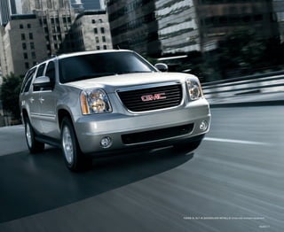 Models | 7
YUKON XL SLT IN QUICKSILVER METALLIC shown with available equipment.
 