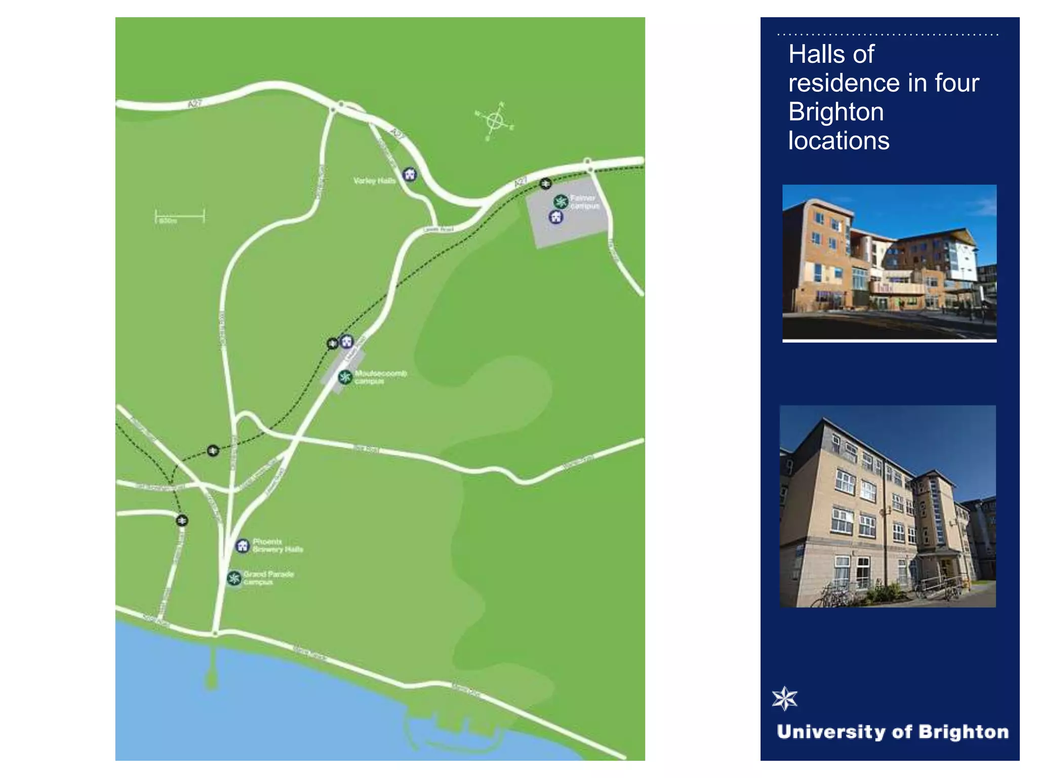 Halls of
residence in four
Brighton
locations
 
