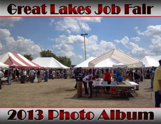 2013 Great Lakes Job Fair Photo Album