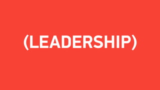 (LEADERSHIP)
 
